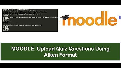 How to import quiz questions in Moodle using Aiken Format