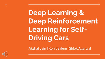 Deep Learning and Deep Reinforcement Learning for Self Driving Cars
