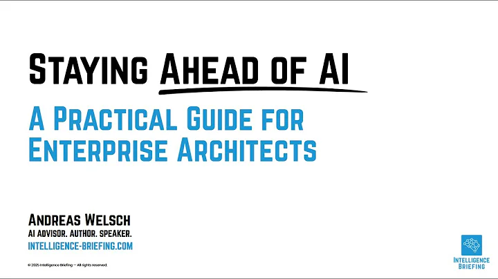 Staying Ahead of AI: A Practical Guide for Enterprise architects