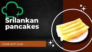 Sri Lankan pancake .රසම රස පෑන් කේක් හදමුද?? pancake  breakfast easy-recipe  Homecooking888