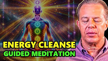 Dr. Joe Dispenza - Daily Energy Cleansing Guided Meditation | Full Body, Chakra & Aura Detox.