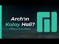 Arch'ın kolay versiyonu mu? | Manjaro 26 İnceleme