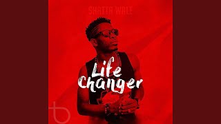 Life Changer - Shatta Wale
