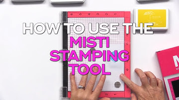 How to Use the MISTI Stamping Tool