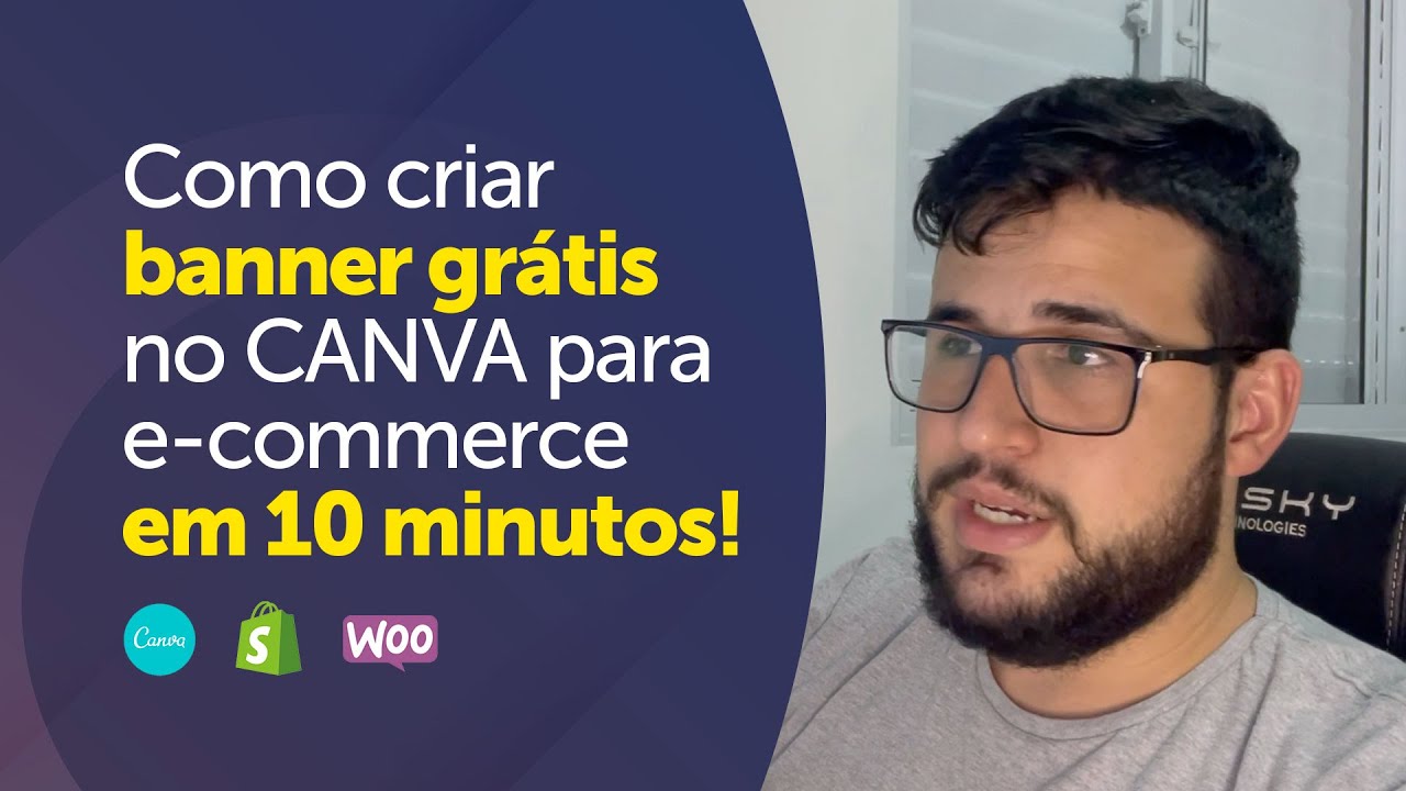 Criando banner grátis no CANVA para loja virtual (Shopify, Loja Integradada, WooCommerce e Cartx)