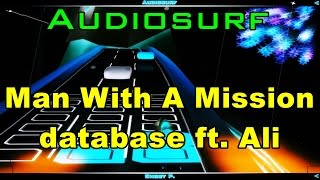 Man With A Mission - database ft.Ali (Zebrahead) [Audiosurf]