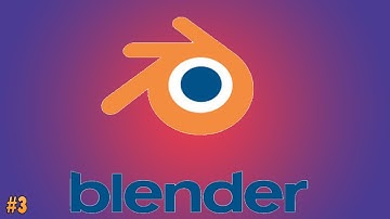 Part 3: Blender: Intermediate Tutorial Series: Materials & Textures