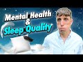 PhD Explains | Mental Health and Sleep Quality (Mental Health and Sleeping All the Time or Not)