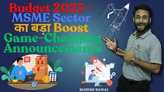 Budget 2025 MSME Boost | New Credit Cards, Loan Schemes || MR CONSULTANTS || MANISH RAWAL