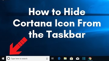 How to Hide Cortana Icon From the Taskbar on Windows 10