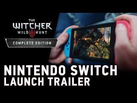 The Witcher 3: Wild Hunt — Complete Edition | Nintendo Switch Launch Trailer