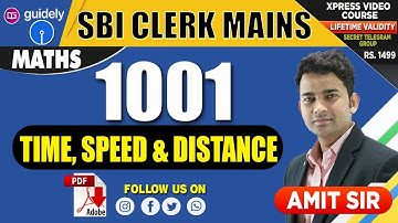 1001 (Time, Speed & Distance) | Maths by Amit Sir | SBI Clerk Mains | Guidely