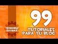Todo los videos sobre edicion de Blogs.