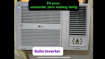 F0 error umaandar pero walang lamig | Kolin Inverter Window type aircon