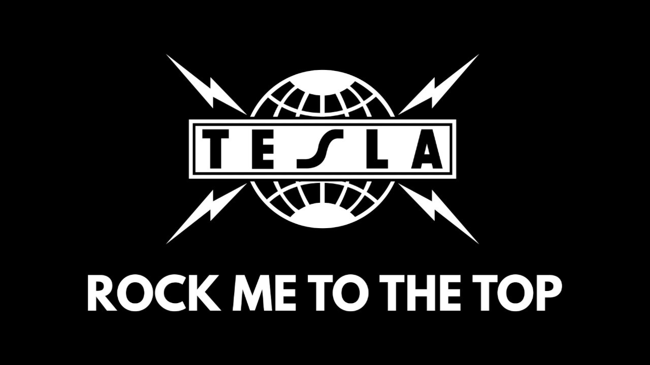 Tesla Rock Me To The Top Lyrics Hq Audio Youtube