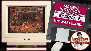 Mages Initiation (Episode 4 - The Wastelands)