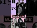 BTS vs black pink #bts #blackpink #army #blink