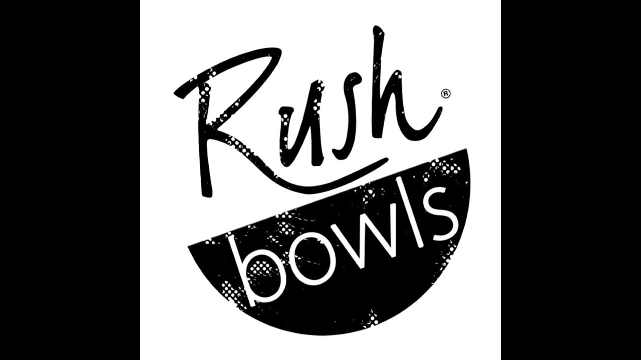 Rush Bowls
