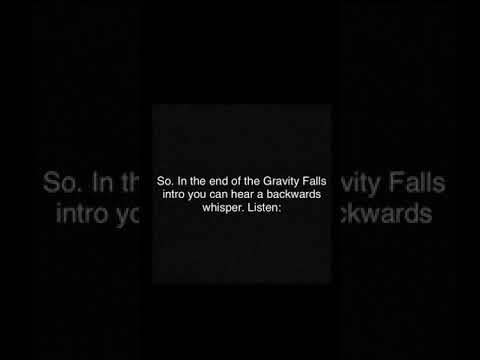What does the backwards whisper say in Gravity Falls’ intro? [INCLUDING SECRET PICTURE!] 😱😱😱