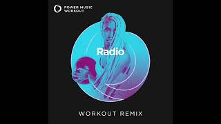 Radio (Workout Remix) by Power Music Workout