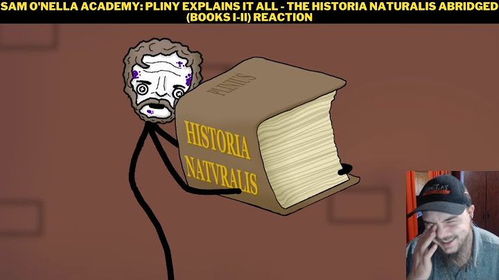 Sam O'Nella Academy: Pliny Explains It All - The Historia Naturalis Abridged (Books I-II) Reaction