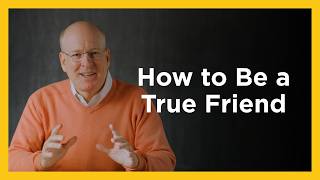 How to Be a True Friend - Radical and Relevant - Allen Hunt