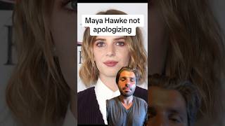 Maya Hawke not apologizing