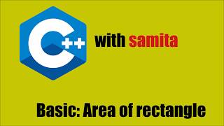C++ Beginner Tutorial: Area of Rectangle | Simple Program Explained