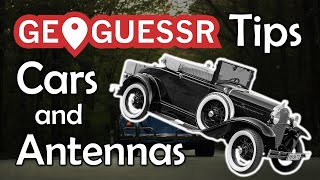 Cars and Antennas - GeoGuessr Tips for Beginners