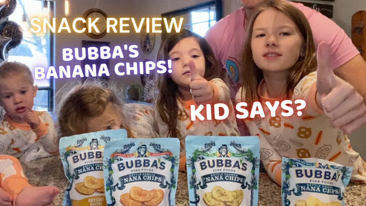 Bubbas Banana Chips // Kid's Honest Review