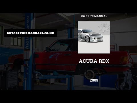🚘 2009 Acura RDX - Owner's Manual - PDF (433 Pages) - Free Auto Repair Manuals 🛠️