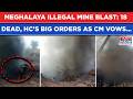 Meghalaya Illegal Coal Mine Blast: 18 Dead| HC's Arrest Orders| CM Sangma Vows This, PM Modi Says...