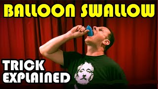 Balloon Swallow Trick Explained