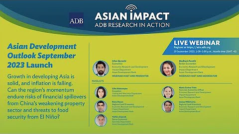 Asian Impact Webinar 67: Asian Development Outlook September 2023 Launch - DayDayNews