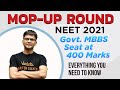 MOP - UP round के through NEET 2021 में 400 marks पर Govt. MBBS seat का full proof LOGIC