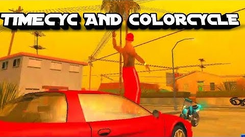 Timecyc and Colorcycle || Plus Less Force Close || GTA SA Multiplayer