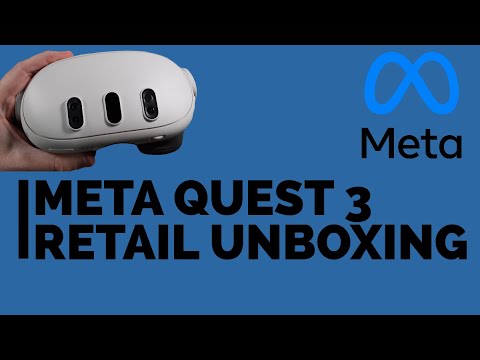 Retail Unboxing | Meta Quest 3