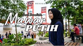Mawar Putih - Inul Daratista ( Cover Reggae ) | By Syakila Tone