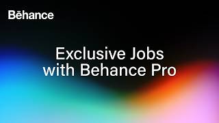 Behance Pro: Exclusive Jobs