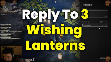 Reply To 3 Wishing Lanterns (Scarlet Imports Scenic Spot Challenge) - Where Winds Meet