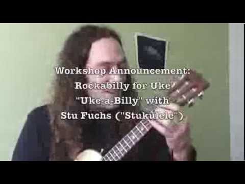 uke-a-billy-workshops-w/-stu-fuchs