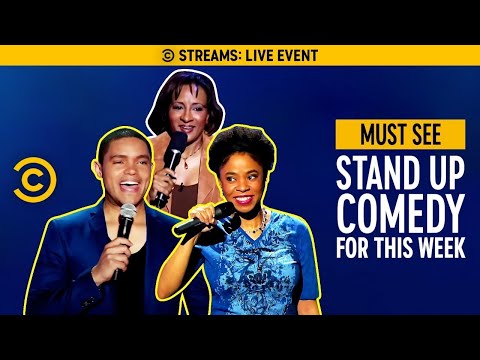 STREAMING NOW: Must-See Stand-Up Comedy for This Week - STREAMING NOW: Must-See Stand-Up Comedy for This Week
