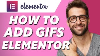 How to Add Gifs to Elementor in Wordpress! (Full Guide)