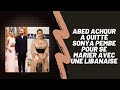 Abed achour a quitt sonya pembe pour se marier avec une libanaise