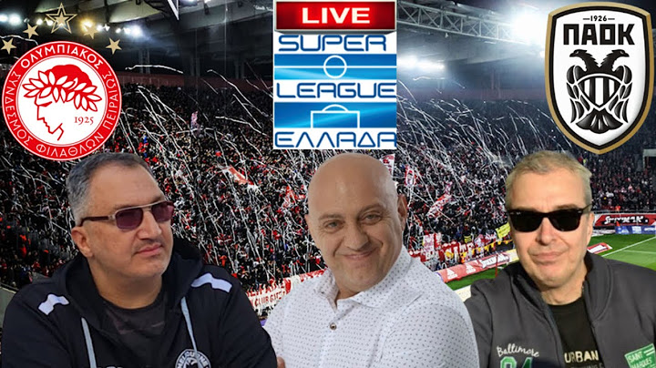 Live σχολιασμός ΟΛΥΜΠΙΑΚΟΣ-ΠΑΟΚ με Ραπτόπουλο-Τρέγια-Παγκαλίδη