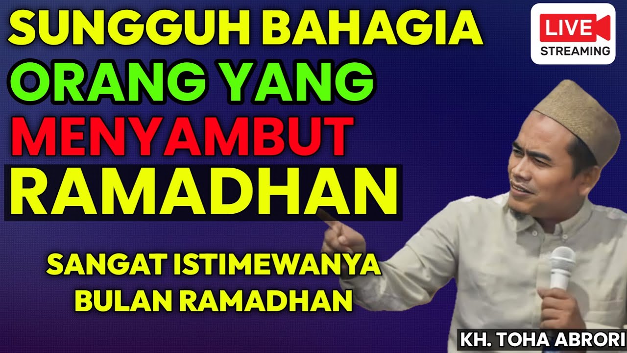 AMALAN YG DI LAKUKAN SEBELUM RAMADHAN - KYAI TOHA ABRORI