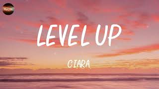 Ciara - Level Up (Lyrics)