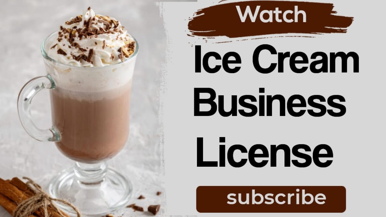 Ice Cream Shop ki business k liye knse license lagtha hai How to