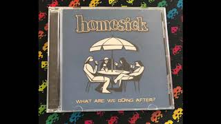 Homesick - What Are We Doing After (Full)