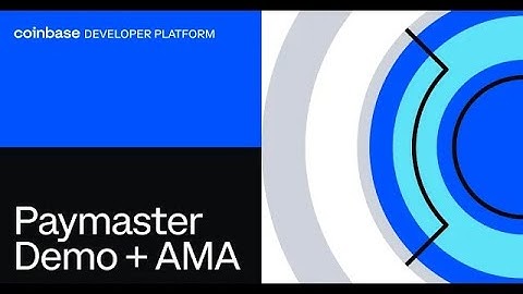 Paymaster Demo + AMA: Coinbase Developer Platform (CDP)